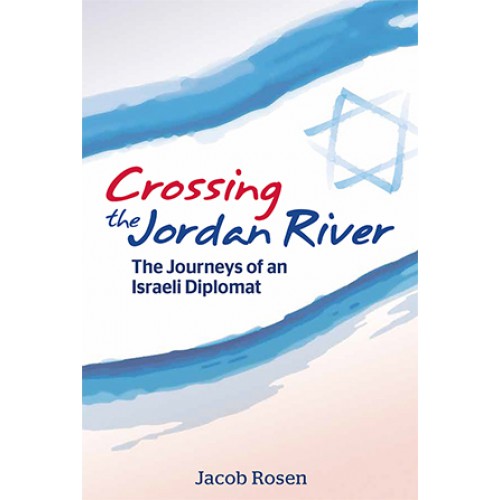 eBook: Crossing the Jordan River: The Journeys of an Israeli Diplomat