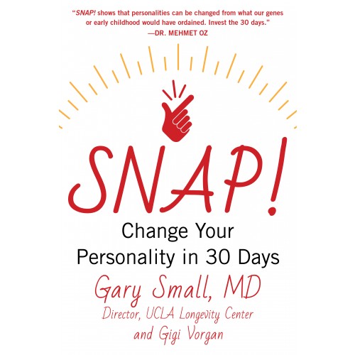 SNAP!  Change Your Personality in 30 Days