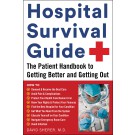 eBook: Hospital Survival Guide: The Patient Handbook to Getting Better and Getting Out
