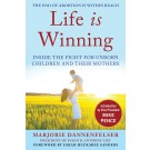 eBook: Life is Winning: Inside the Fight for Unborn Children and Their Mothers
