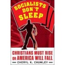 eBook: Socialists Don't Sleep: Christians Must Rise or America Will Fall