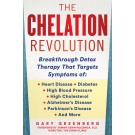 The Chelation Revolution, with a Foreword by Tammy Born Huizenga, D.O., Founder of the Born Clinic: Breakthrough Detox Therapy