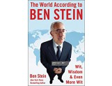 The World According to Ben Stein: Wit, Wisdom & Even More Wit