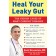 Heal Your Leaky Gut